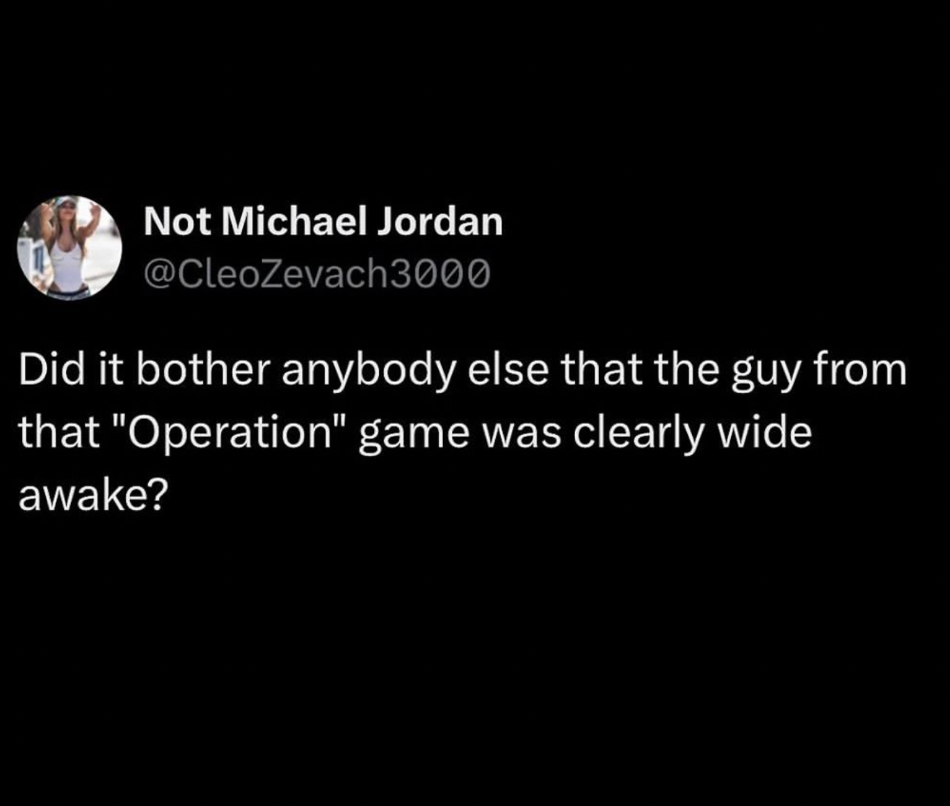 screenshot - Not Michael Jordan Did it bother anybody else that the guy from that "Operation" game was clearly wide awake?